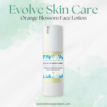 Load image into Gallery viewer, Evolve Skin Care Orange Blossom Face Lotion
