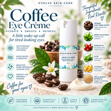 Load image into Gallery viewer, Coffee Eye Crème – Brighten, Firm &amp; Nourish Tired Eyes
