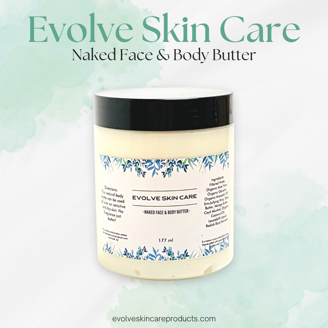Evolve Skin Care Naked Face and Body Butter